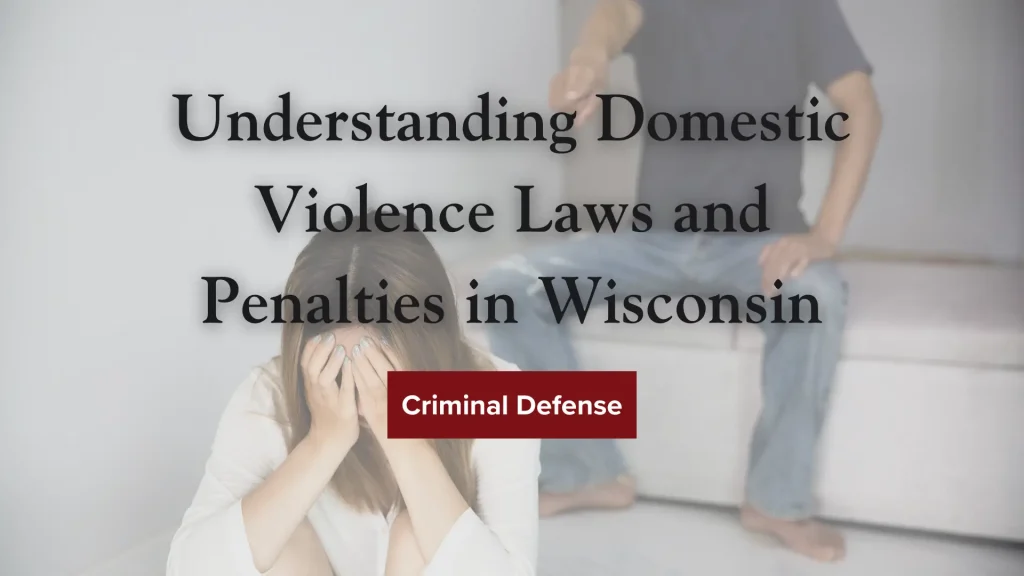 Understanding Domestic Violence Laws and Penalties in Wisconsin Image