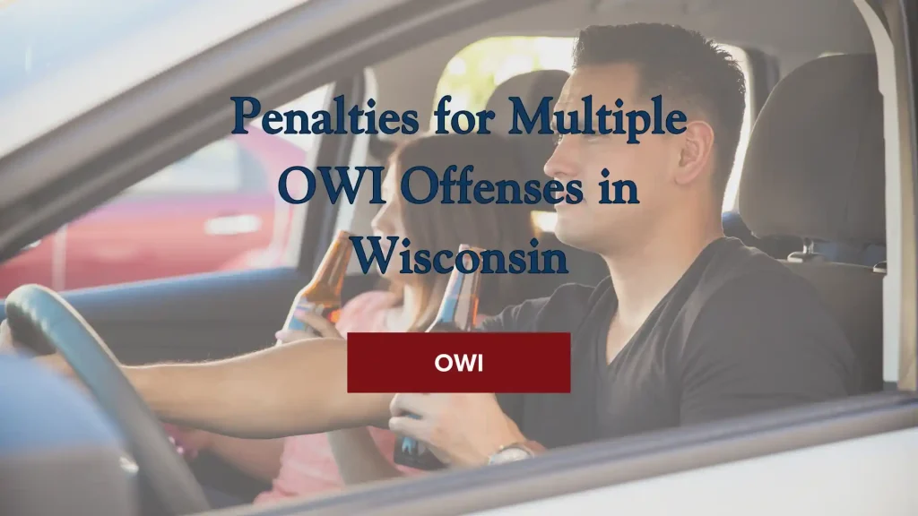 Penalties for Multiple OWI Offenses in Wisconsin Image