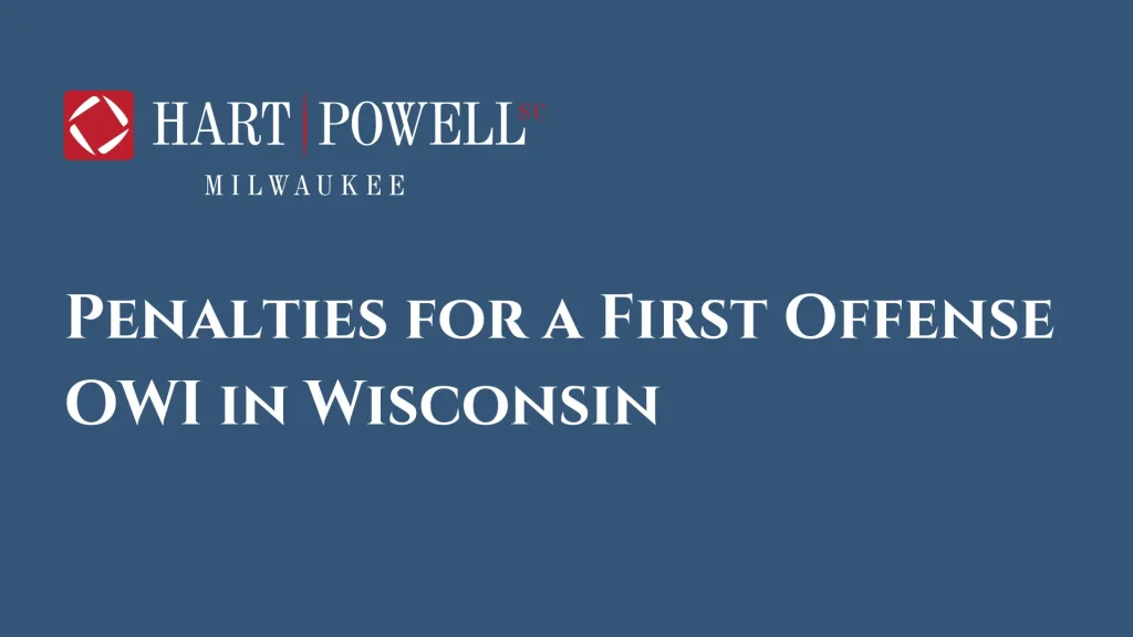 Penalties for a First Offense OWI in Wisconsin