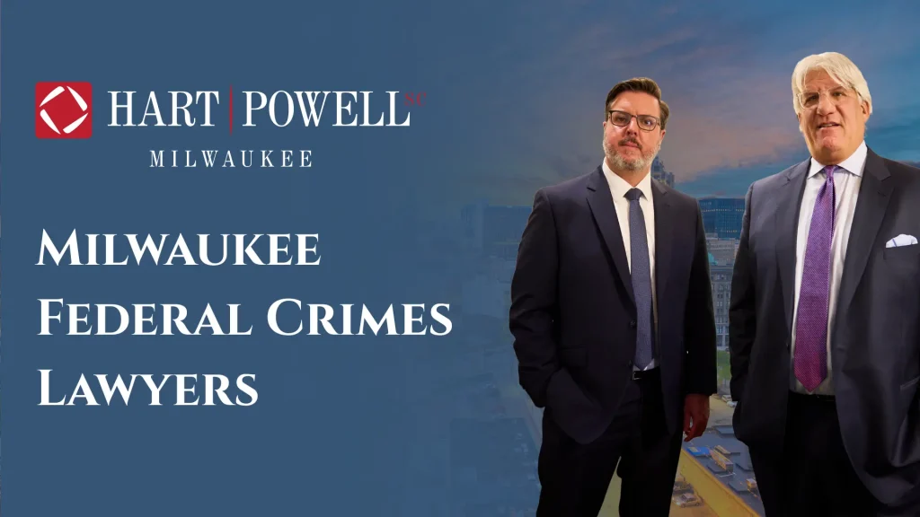 Milwaukee Federal Crimes Lawyers